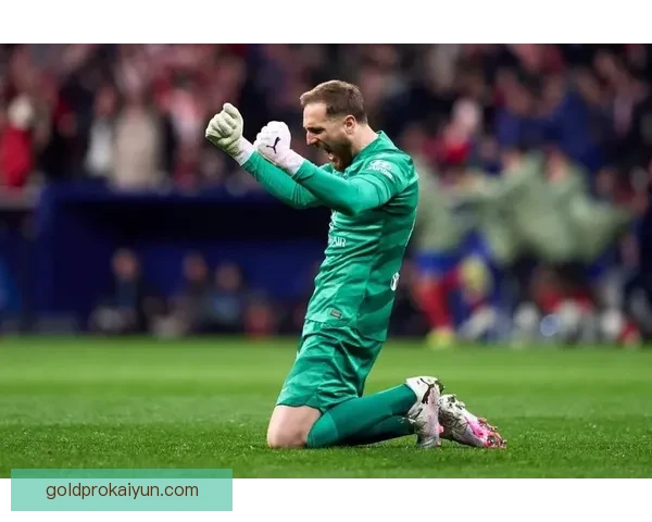 奥布拉克持续提升状态，作为万达大都会的传奇门将表现稳健